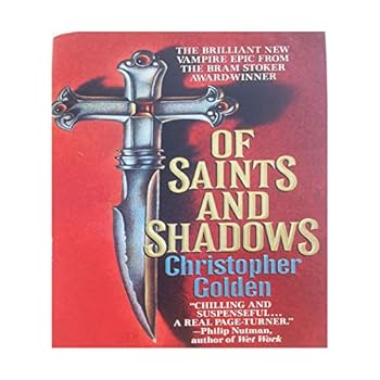 Of Saints and Shadows