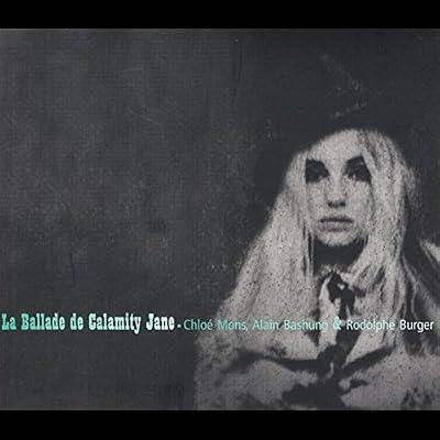 La Ballade De Calamity Jane