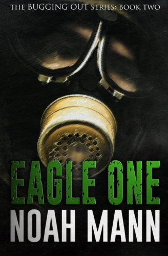 Eagle One (The Bugging Out Series)