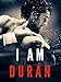 I Am Durán