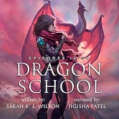 Couverture de Dragon School: Episodes 16 - 20