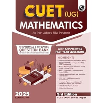 PW CUET (UG) Mathematics 2025 Chapterwise & Topicwise Question Bank with Past Year Questions (PYQs upto 2024) and Mock Tests l Chapterwise Revision Sheets