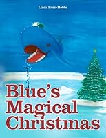 Blue's Magical Christmas 154868452X Book Cover