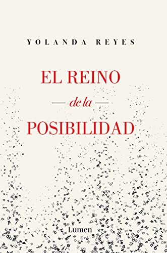 El reino de la posibilidad (Spanish Edition) - Reyes, Yolanda