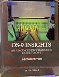 OS-9 insights: An advanced programmers guide to OS-9