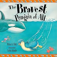 The Bravest Penguin of All 086461425X Book Cover