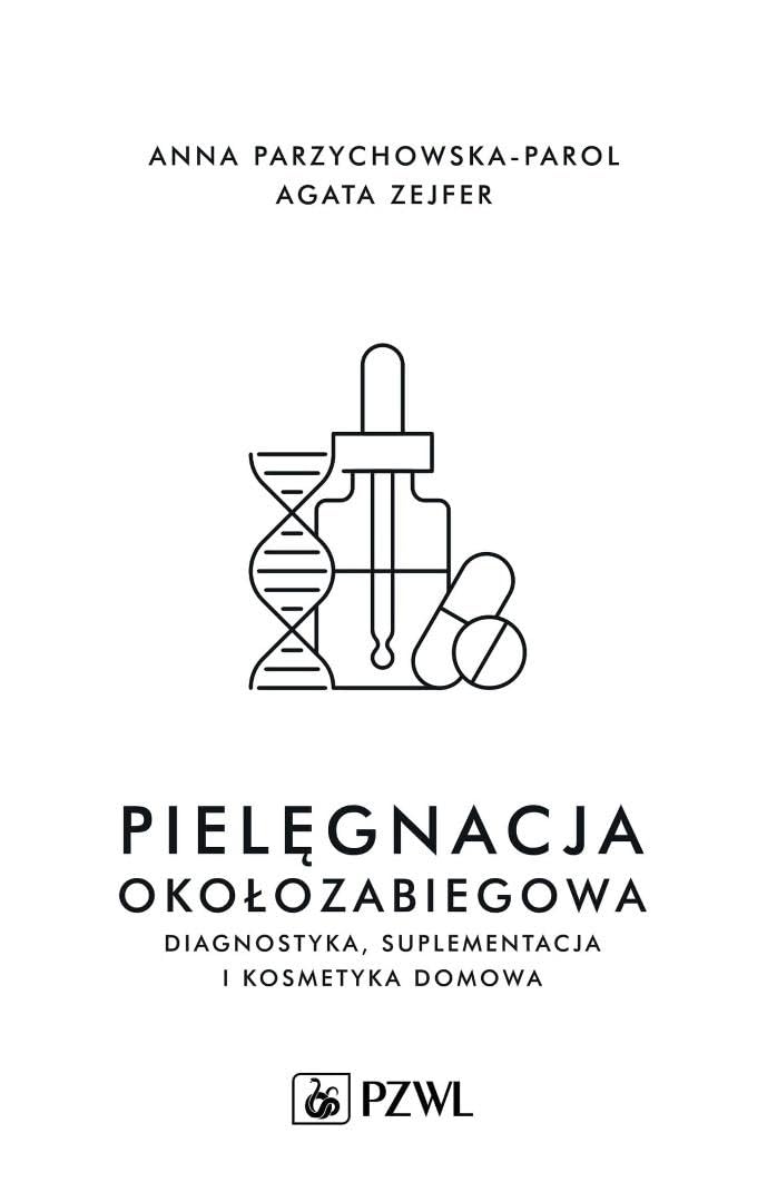 Pielęgnacja okołozabiegowa: Diagnostyka, suplementacja i pielęgnacja domowa