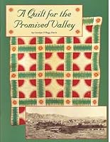 A Quilt for the Promised Valley 0963509225 Book Cover