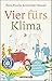 Produktbild Vier fürs Klima: Wie unsere Familie versucht, CO2-neutral zu leben