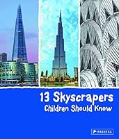 Algopix Similar Product 3 - 13 Skyscrapers Children Should Know 13