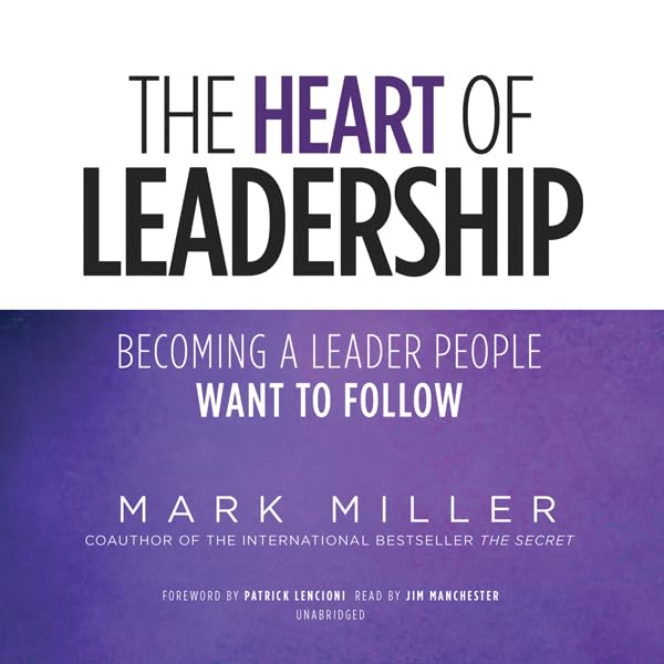 Cover art for The Heart of Leadership