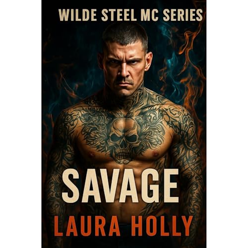 Wilde Steel MC Series Audiobook By Laura Holly cover art