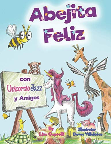 Abejita Feliz Con Unicornio Jazz y Amigos: En Espanol (Spanish Edition)