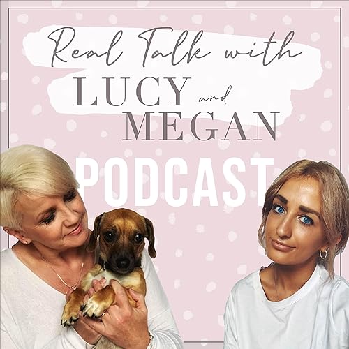 Real Talk with Lucy and Megan cover art