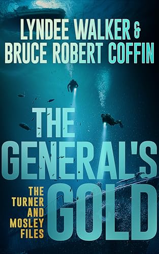 The General's Gold (The Turner and Mosley Files Book 1)
