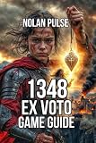 1348 Ex Voto Game Guide: Learn Combat Fundamentals, and Advanced Sword Techniques