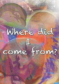 Paperback Where did I come from? Book