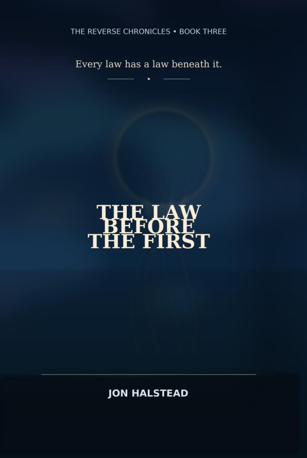 The Law Before the First (The Reverse Chronicles)