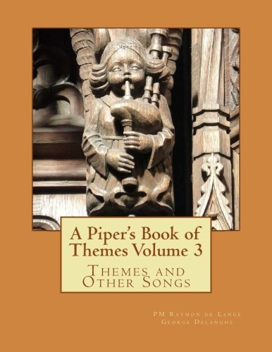 A Piper's Book of Themes Volume 3 1500839981 Book Cover