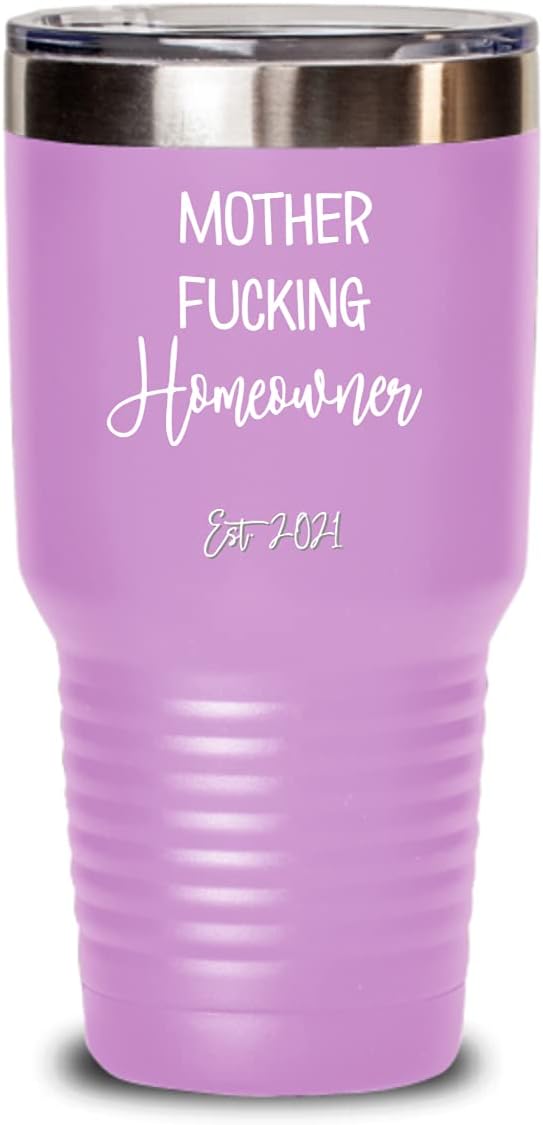 Funny Housewarming Tumbler Mother Fucking Homeowner Est 2021 Gag Jokes for First Time House New Home Owner Sarcastic Unique Novelty 20 or 30oz Hot Col