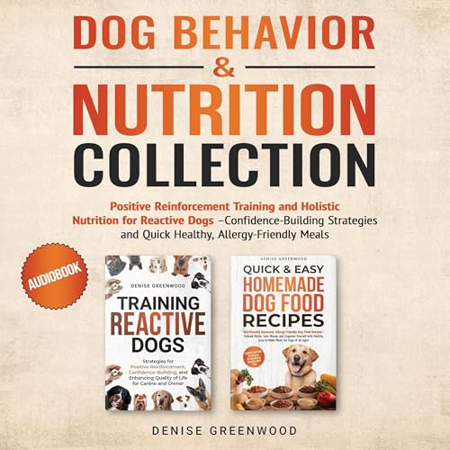 Dog Behavior &amp;amp; Nutrition Collection by Denise Greenwood episode artwork