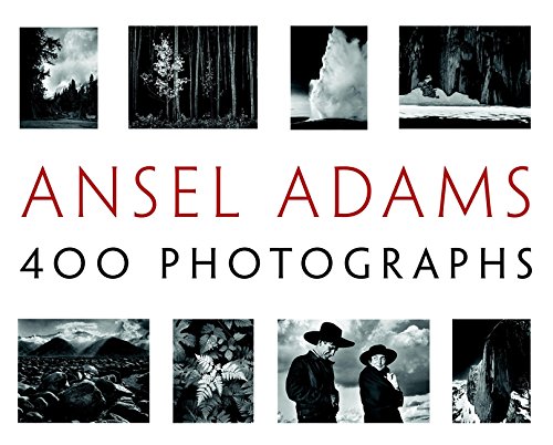 Ansel Adams: 400 Photographs (LITTLE, BROWN A) Ansel Adams: 400 Photographs (LITTLE, BROWN A)