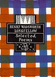 Henry Wadsworth Longfellow (Bloomsbury Poetry Classics)