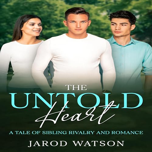 The Untold Heart by Jarod Watson episode artwork