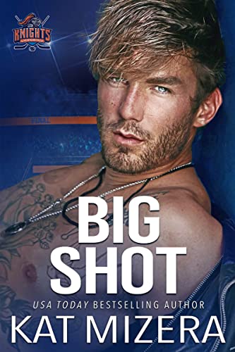 Big Shot (Lauderdale Knights Book 2)