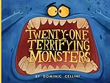 Twenty-One Terrifying Monsters