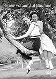 Mehr Frauen auf Bäumen (Fotografie) - Jochen Raiß 