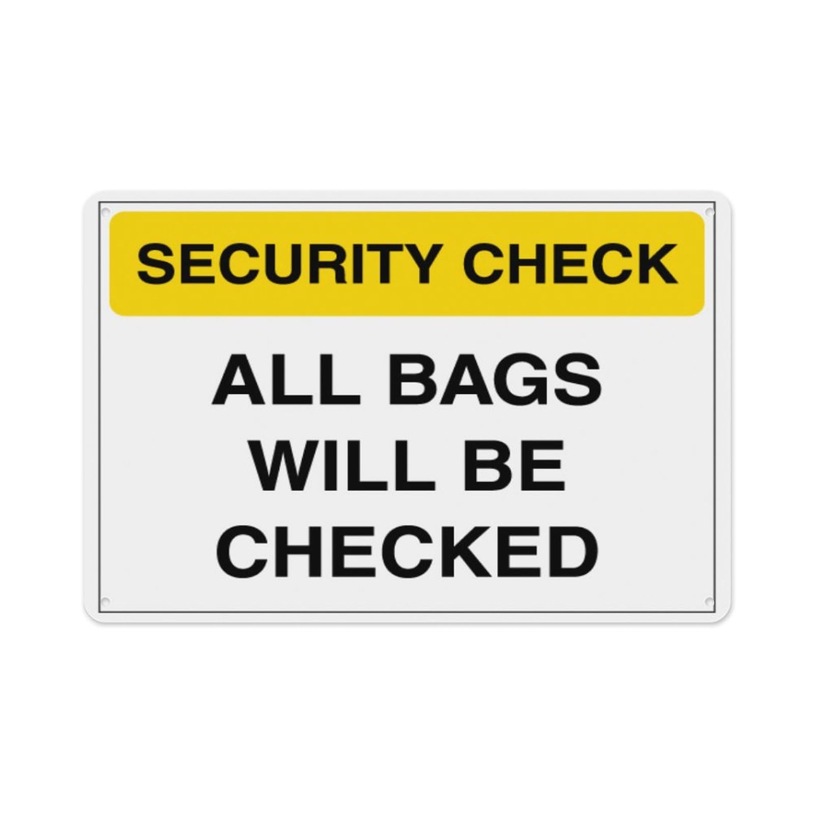 peiyeety Security Check - All Bags Will Be Checked Aluminum Tin Warning Signs For Home Outdoor Garden 8X12 Inches