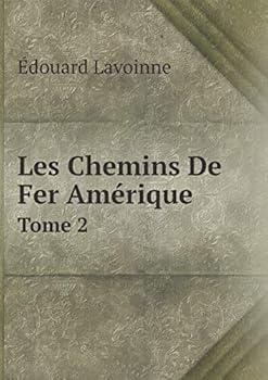 Paperback Les Chemins De Fer Am?rique Tome 2 [French] Book