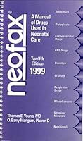 Neofax: A Manual of Drugs Used in Neonatal Care 1888703121 Book Cover