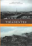 tiradentes minas gerais brasil  a paixo de tiradentes marc boisson