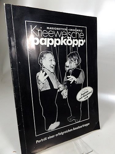 Krieewelsche pappköpp. Porträt einer erfolgreichen