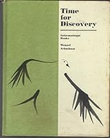 Time for Discovery, Informational Books: A Collection of Representative Selections ... 0688414567 Book Cover