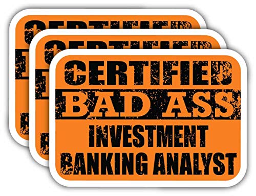 (x3) Certified Bad Ass Investment Banking Analyst Stickers | Cool ...