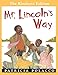 Mr. Lincoln's Way