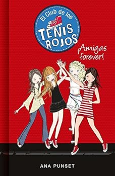 Paperback ¡AMIGAS FOREVER! (EL CLUB DE LOS TENIS R [Spanish] Book