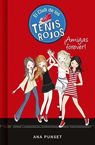¡AMIGAS FOREVER! (EL CLUB DE LOS TENIS R [Spanish] 6073145454 Book Cover