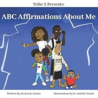 ABC Affirmations About Me (Tribe X) 0998026719 Book Cover