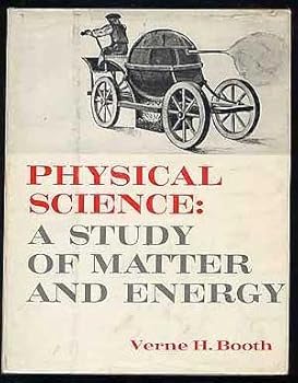Hardcover Physical Science: A Study of Matter and Energy Book