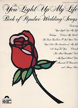 The You Light Up My Life: Book of Popular Wedding Songs