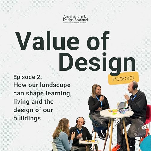 How our landscape can shape learning, living and the design of our buildings