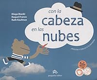 Con la cabeza en las nubes: 100% nubes sin retoque digital (Actividades) 9871374704 Book Cover