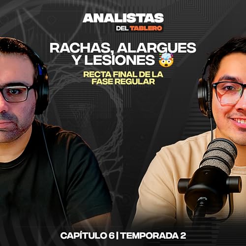 『Analistas del Tablero | Rachas, alargues y lesiones | T02E06』のカバーアート