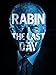 Rabin, The Last Day