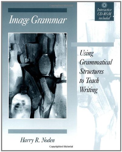 Image Grammar: Using Grammatical Structures to Teach Writing