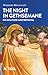 The Night in Gethsemane: On Solitude and Betrayal